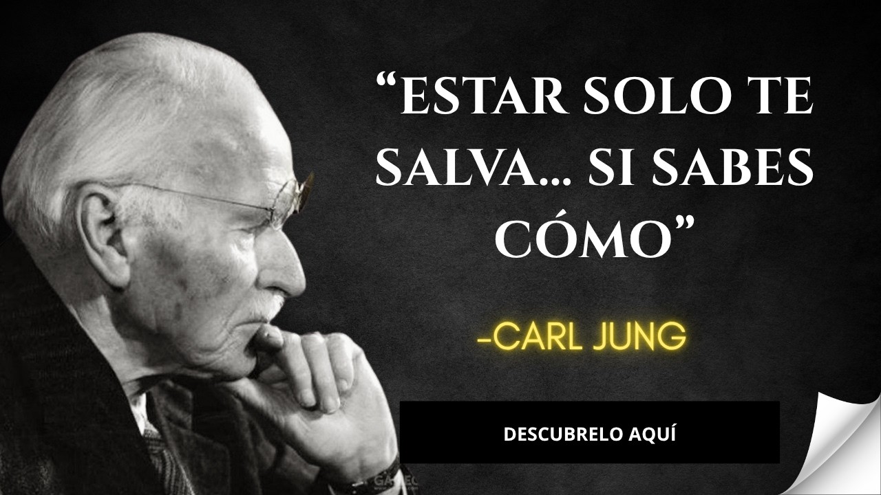 “Por Qué Estar Soltero Es Lo Mejor Que Puedes Hacer – Carl Jung”