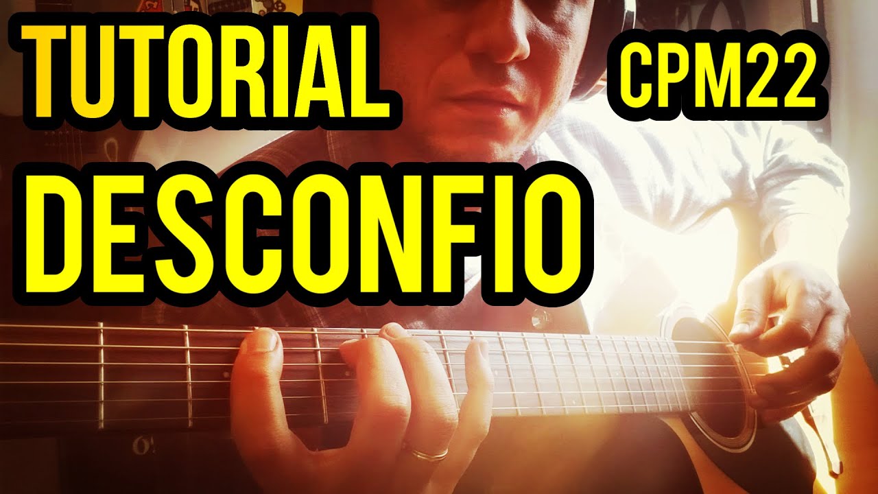 Tutorial - Desconfio - CPM22 - Deleo(Dínamo)