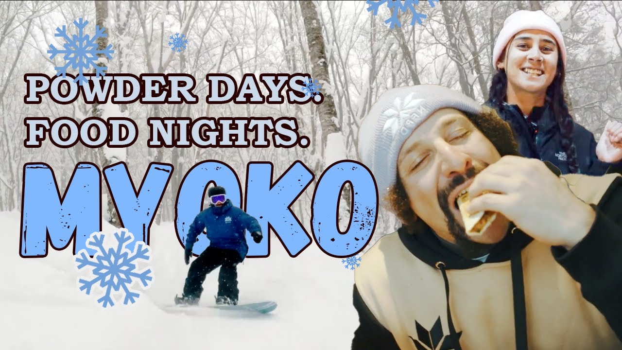 MYOKO - Too Much Snow & Food? | SNOWCHEF Food Guide