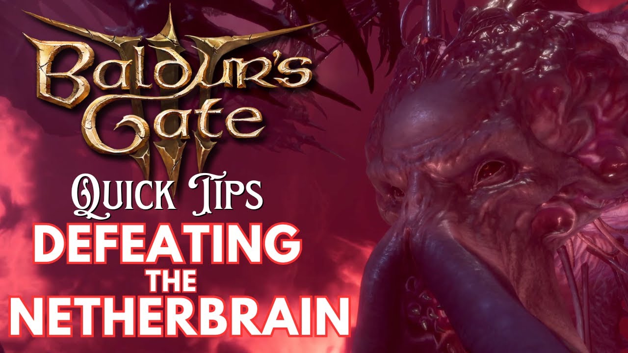 Quick Tips for Defeating the Netherbrain - Baldur's Gate 3