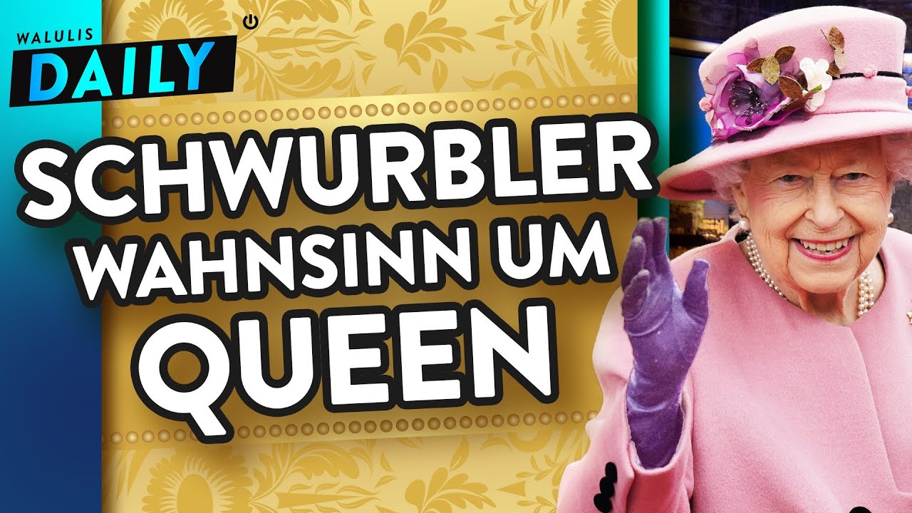 Verschwörung: Queen nimmt Entwurmungsmittel & ist tot | WALULIS DAILY