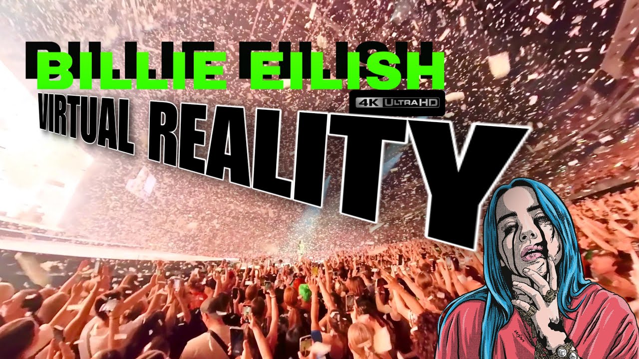 BILLIE EILISH VR 360 VIDEO ( 4K ) #insta360 #billieeilish #vrmovie #virtualreality #virtualconcert