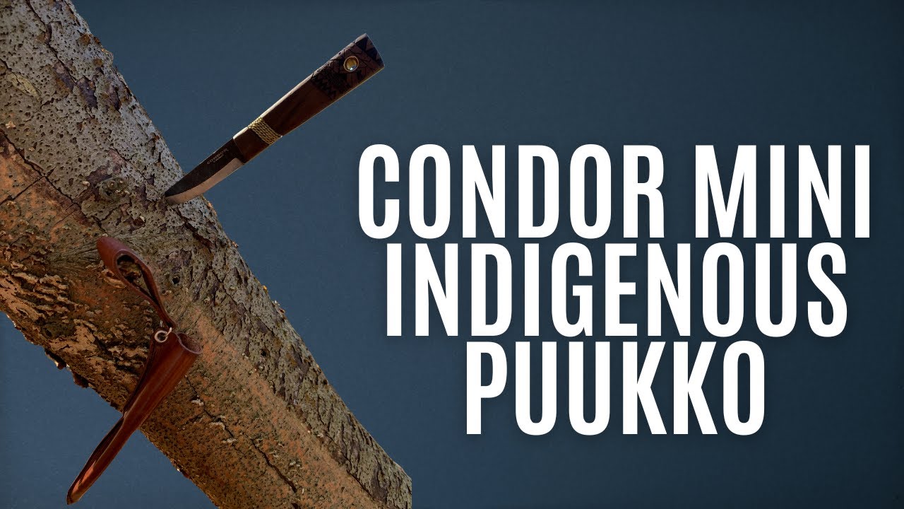 Petit fixe pour le bushcraft : Le Condor Mini Indigenous Puukko