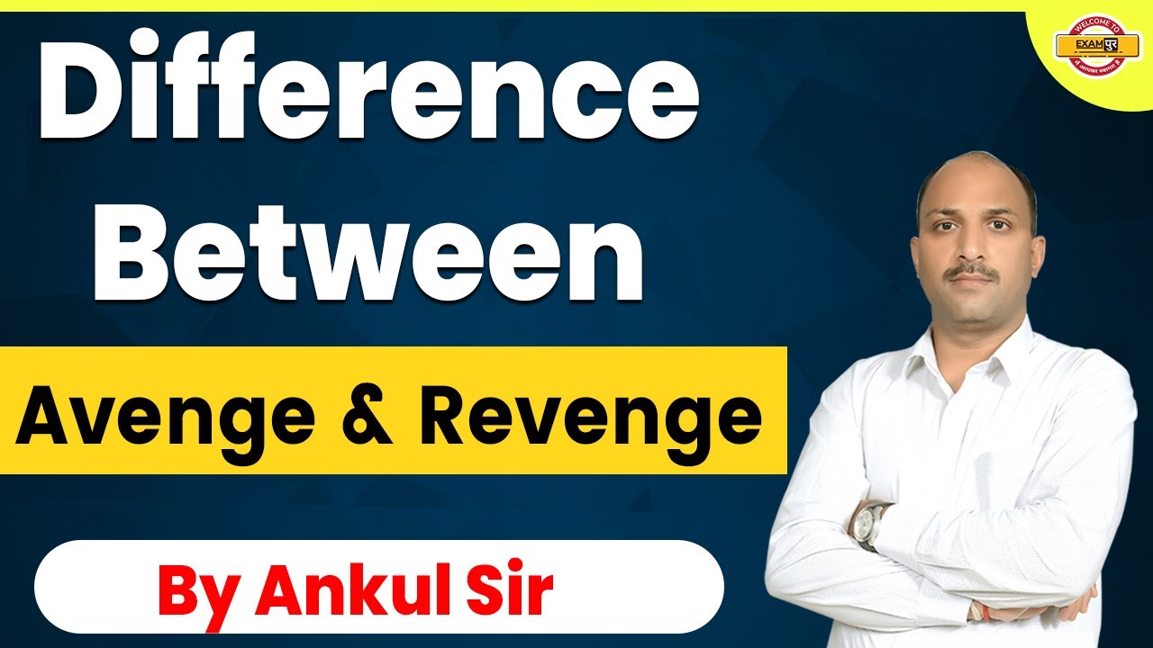 English Preparation | Difference Between Avenge & Revenge | English By Ankul Sir