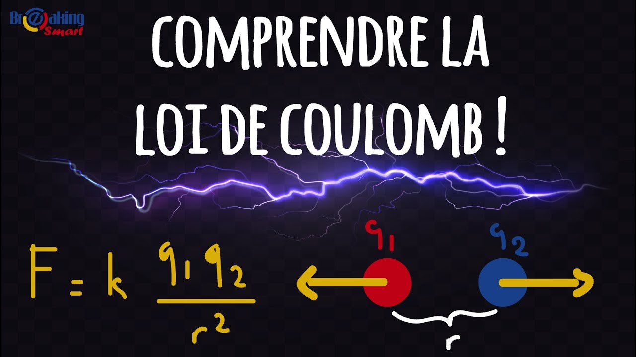 Electricité - Comprendre la LOI DE COULOMB en un éclair et analogie avec la gravitation universelle