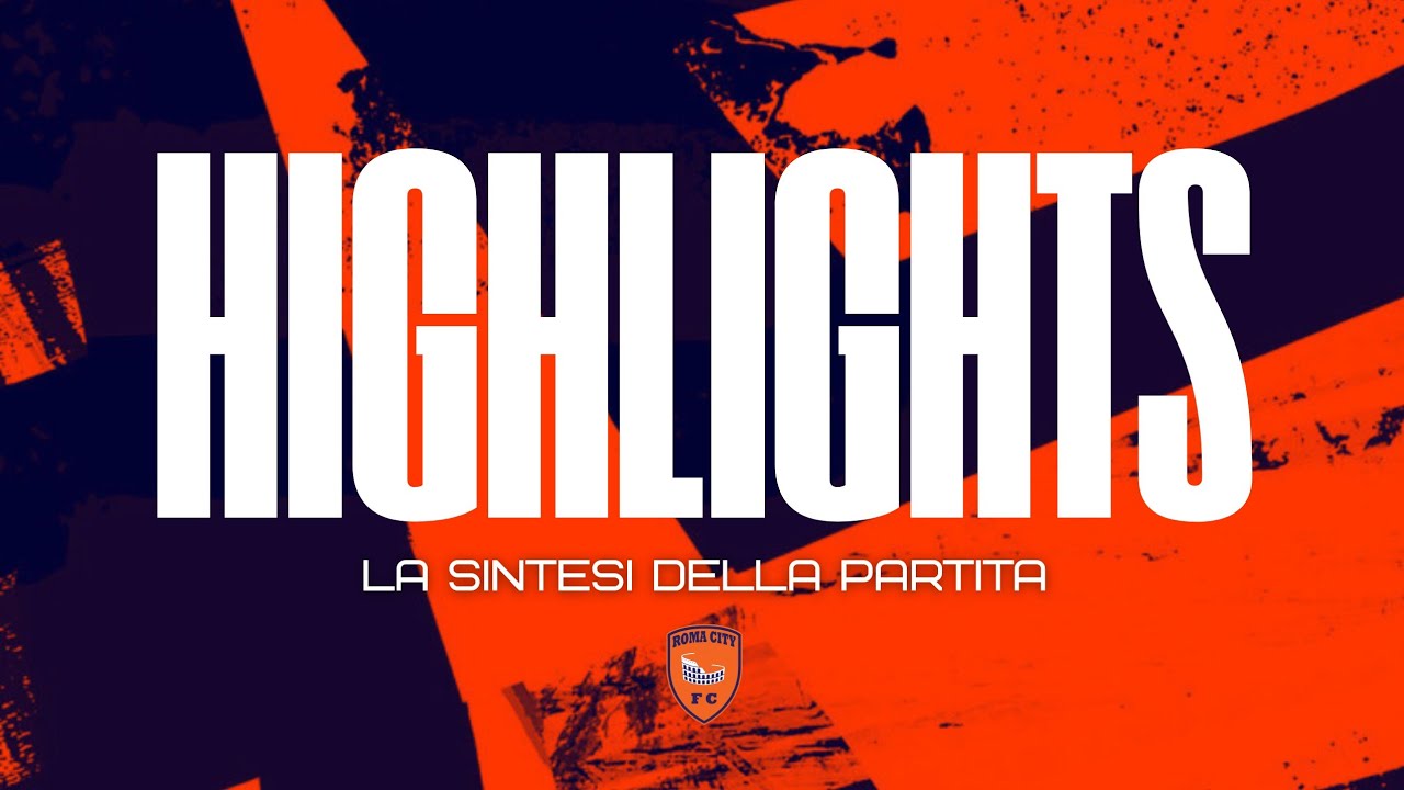Roma City-Romulea | Highlights