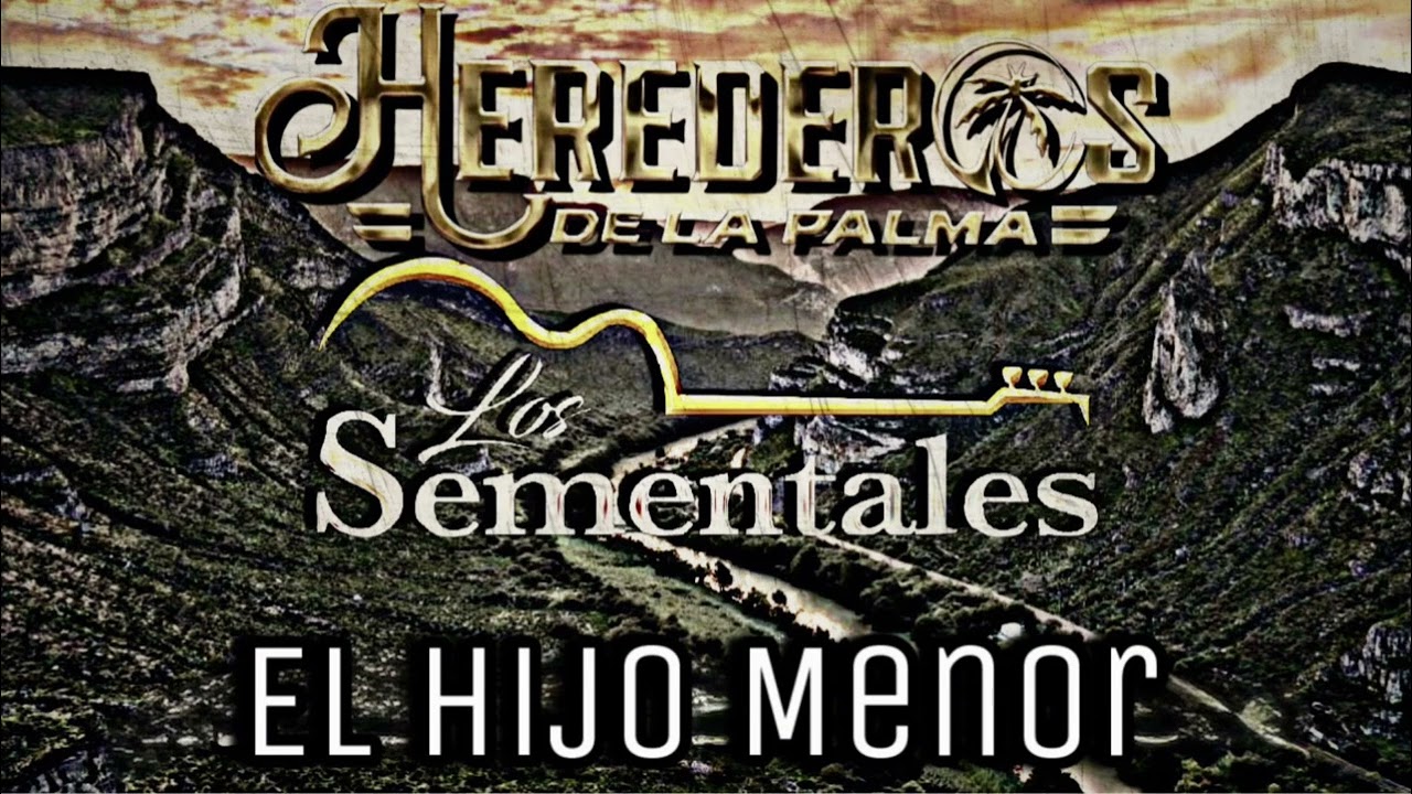 Hijo menor -  Los herederos de la palma 🌴 ft. Los sementales 
