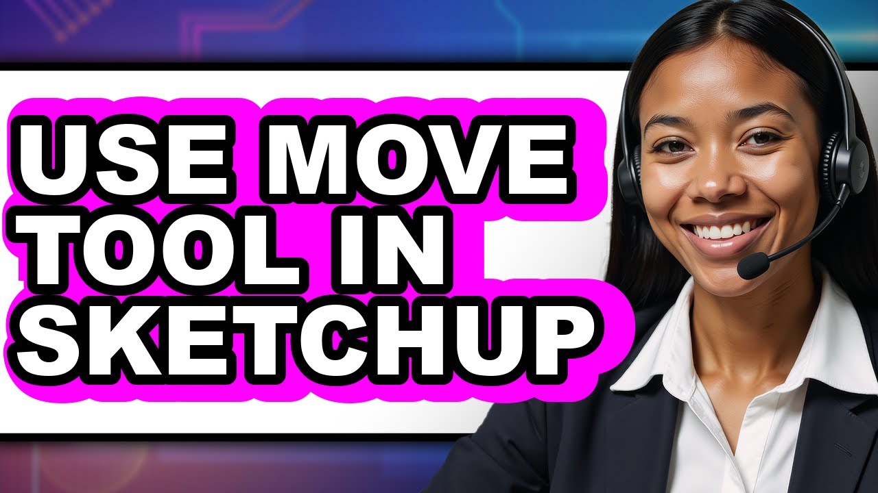 How to Use Move Tool in Sketchup (updated)