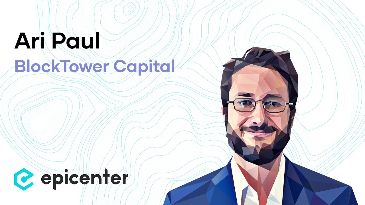 #202 Ari Paul: BlockTower Capital and the Cryptocurrency Opportunity