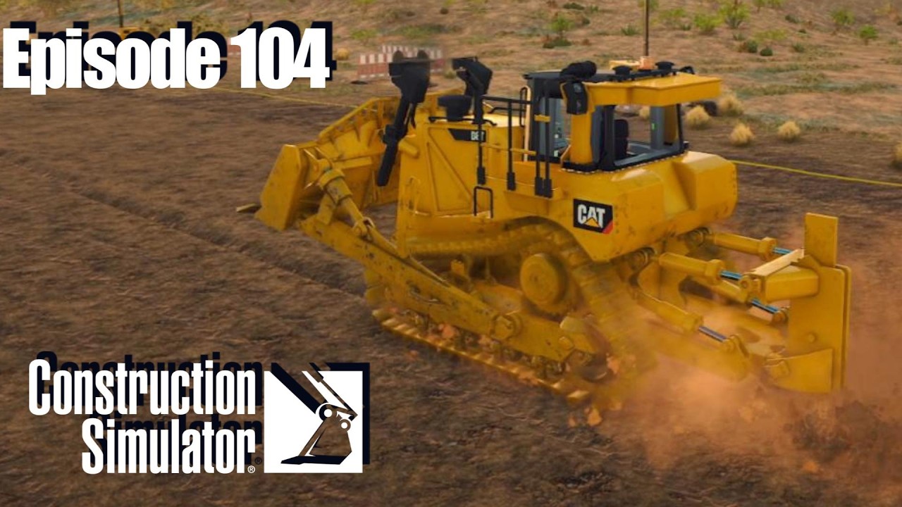 Construction Simulator Episode 104 - Her We Go Again!!