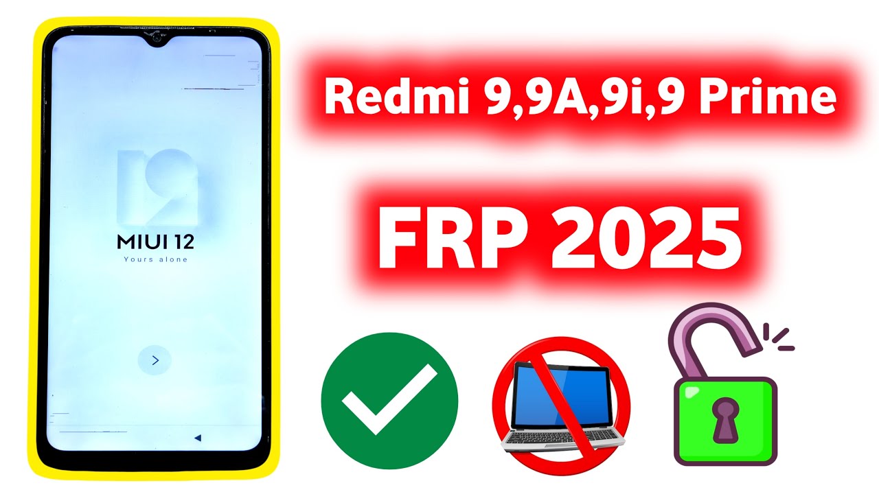 Redmi 9A FRP Bypass 2025&ndash;2026 | MIUI 12 /12.5 Google Account Remove Without PC
