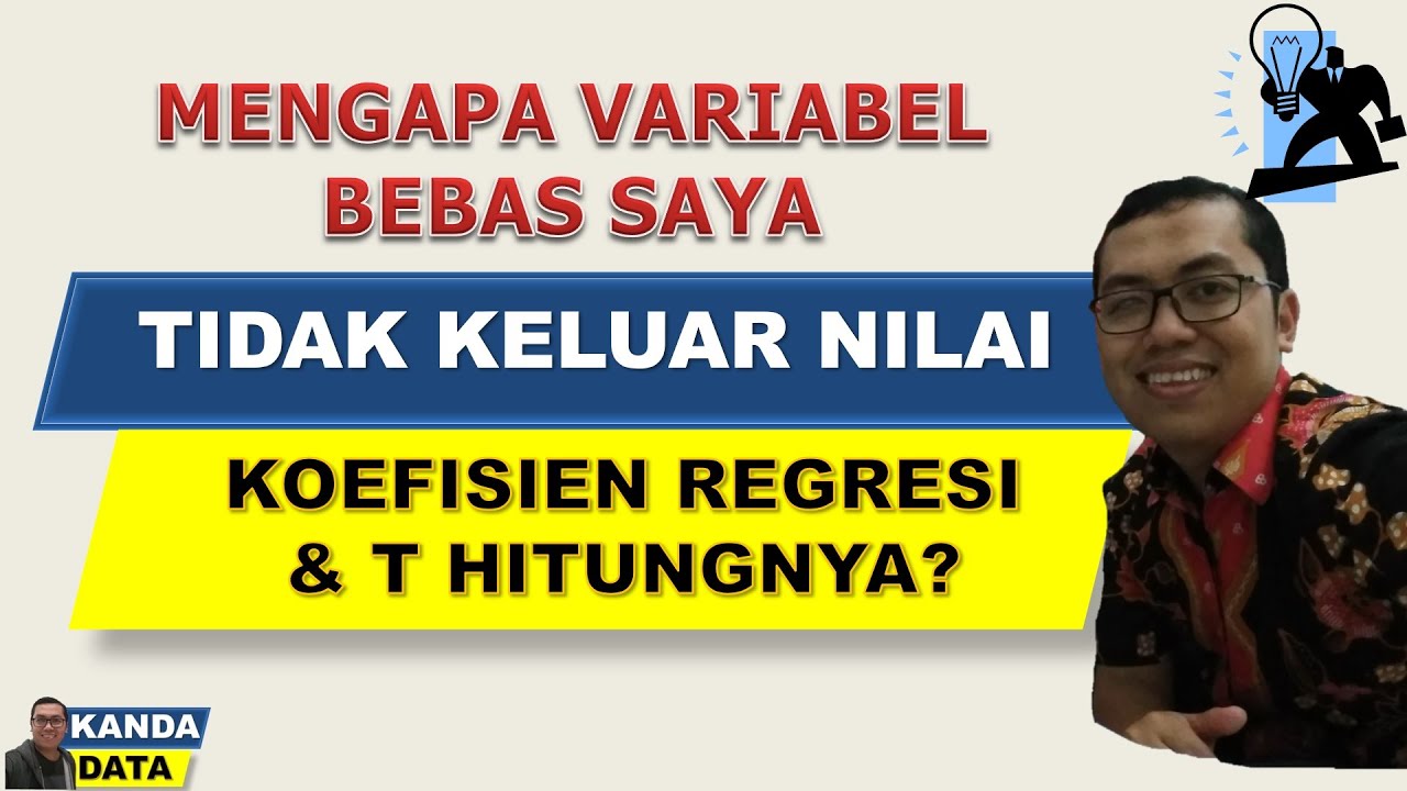 Mengapa variabel bebas saya tidak keluar nilai koefisien regresi dan t hitungnya?