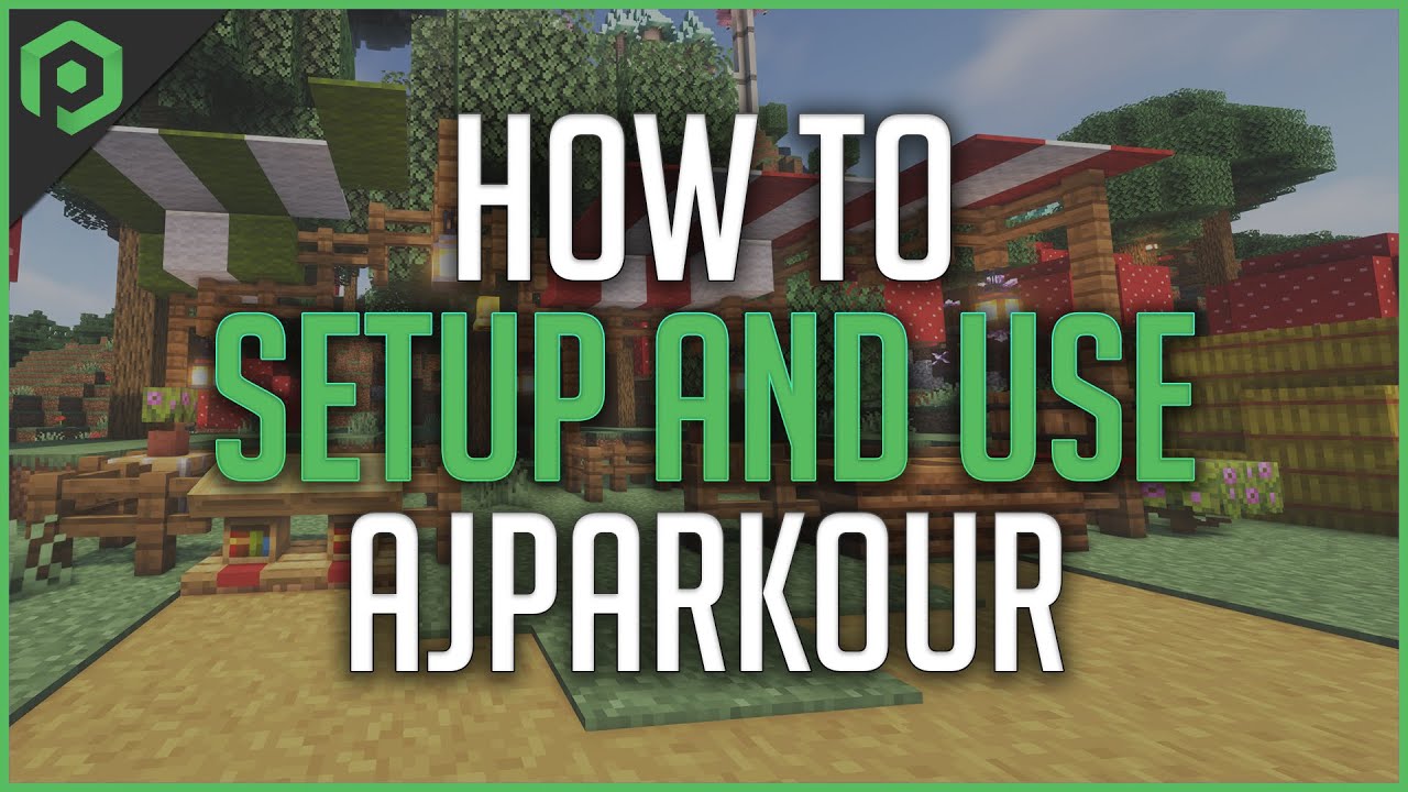 How to Setup and Use AJParkour