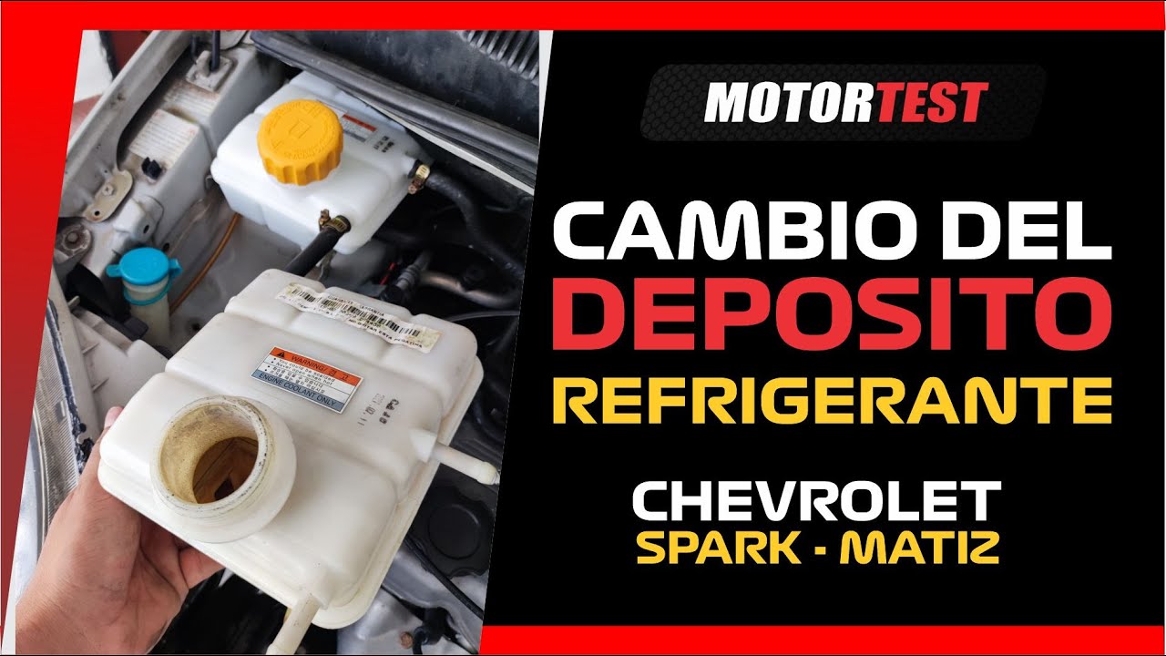 CAMBIO DEPOSITO REFRIGERANTE | CHEVROLET SPARK - MATIZ | PONTIAC G2