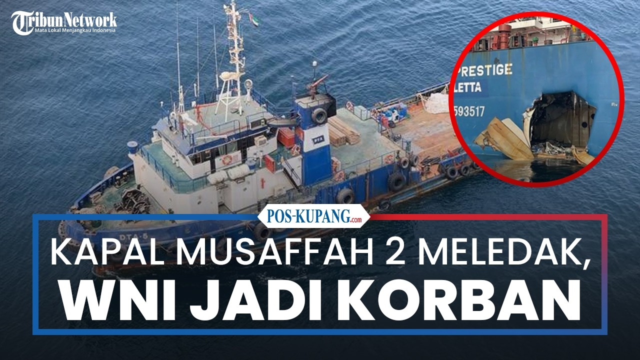 Kapal Musaffah 2 Meledak di Selat Hormuz, 4 WNI Jadi Korban