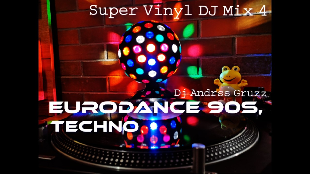 Dj Andrss Gruzz   Eurodance 90,Techno  Super Vinyl DJ Mix 4