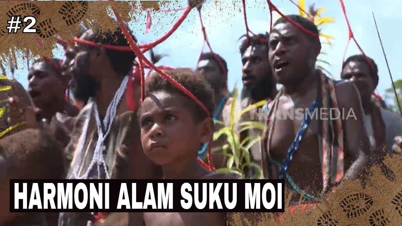 HARMONI ALAM SUKU MOI | JEJAK PETUALANG (18/06/25) Part 2