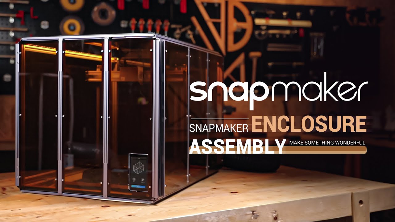 How to Assemble Snapmaker 2.0 Enclosure for A350 & A250