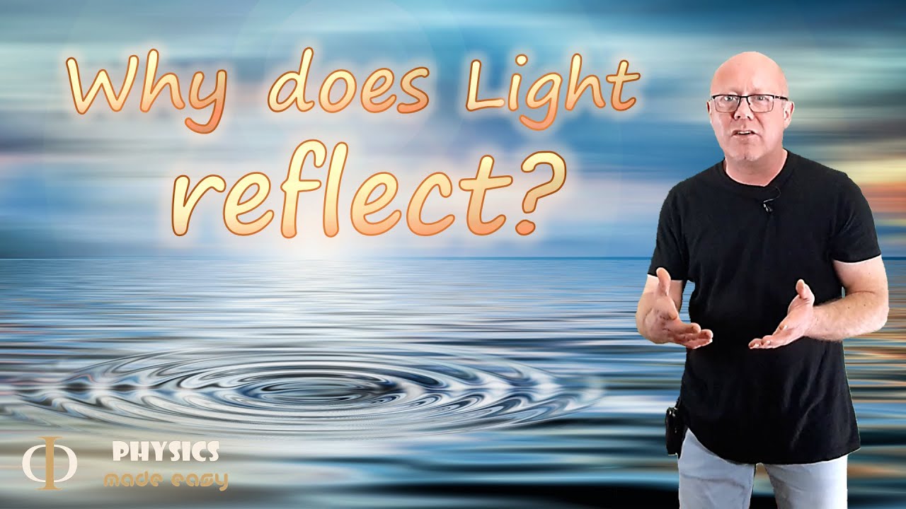 Почему свет отражается? (Волны — Физика)