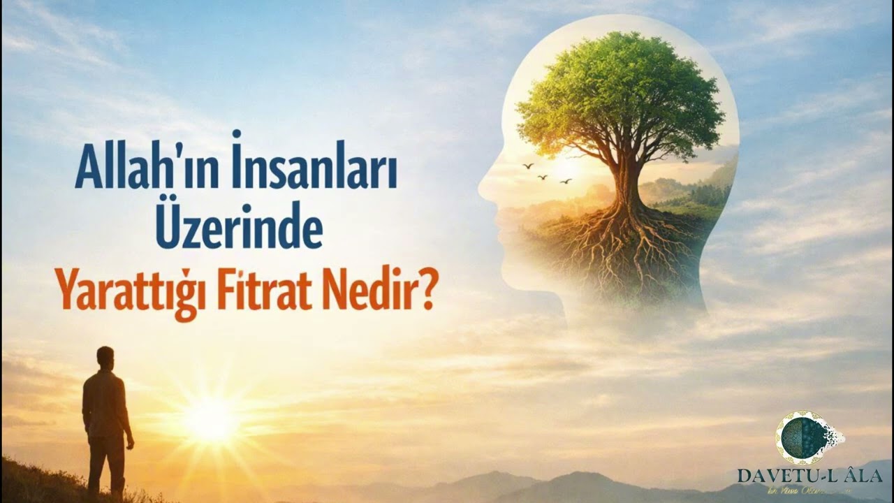 Tevhid ve Akide Üzerine Faydalı Soru ve Cevaplar | 4. Soru: Fıtrat Nedir?/ Mustafa YILDIRIM 