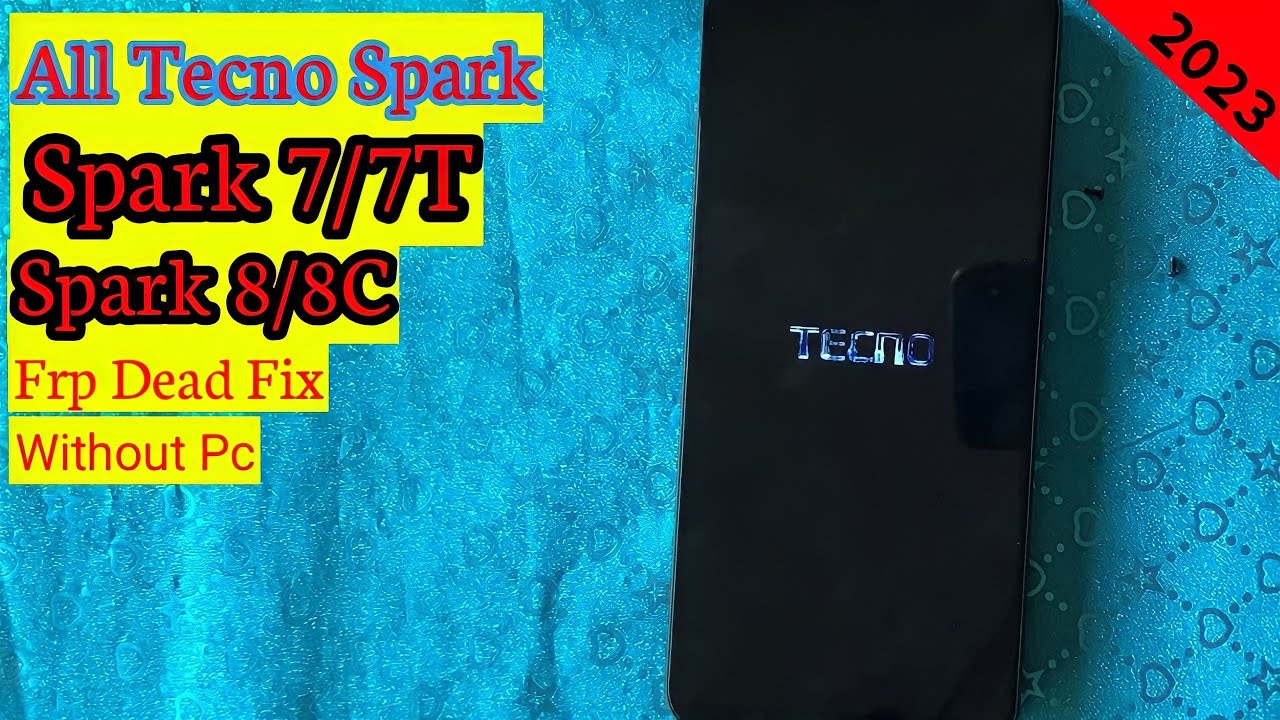 All Tecno Spark Mobile Stuck On Logo || tecno Spark 8c,Spark 7t,spark 7 Frp Dead All In One Trick
