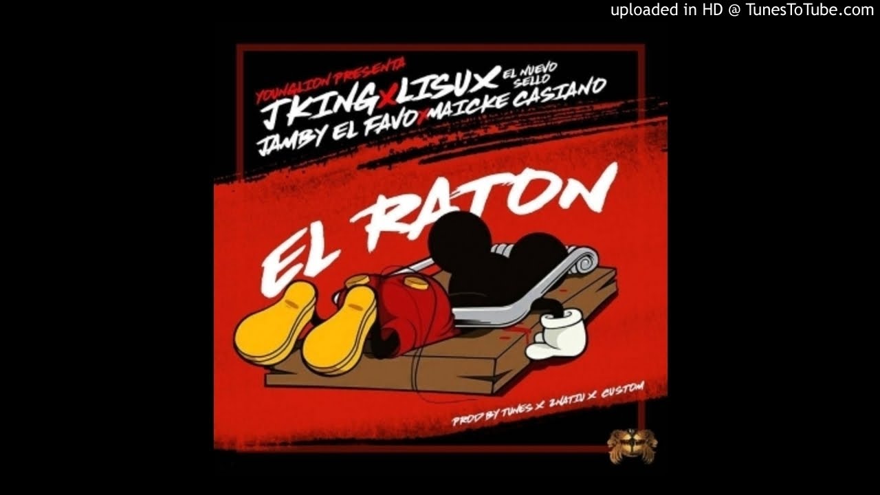 J King Ft. Lisux  Jamby El Favo Y Maicke Casiano - Raton (WWW.ELGENERO.COM)