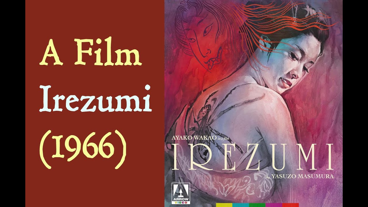 A Film : Irezumi (1966)