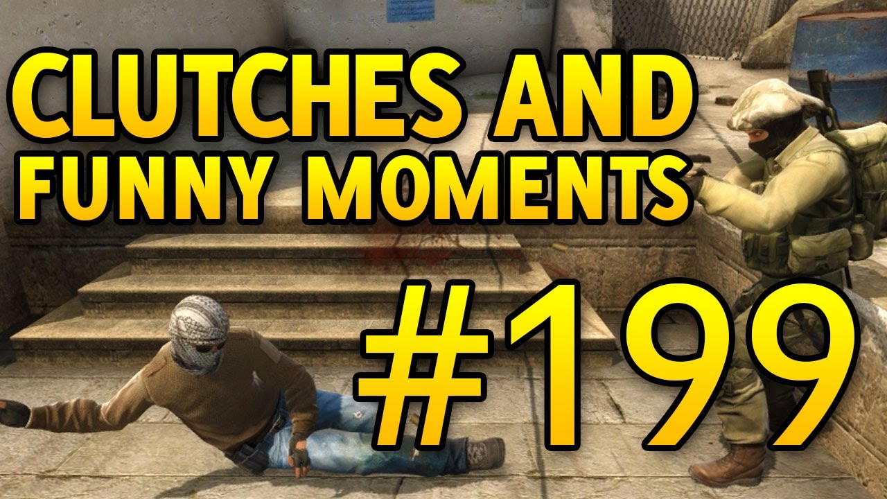 CSGO Funny Moments and Clutches #199 CS GO