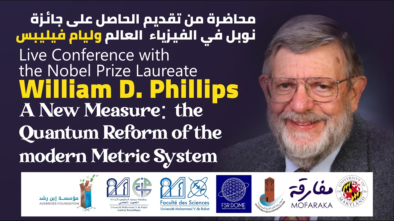 Live Conference with the Nobel Prize Laureate William D. Phillips