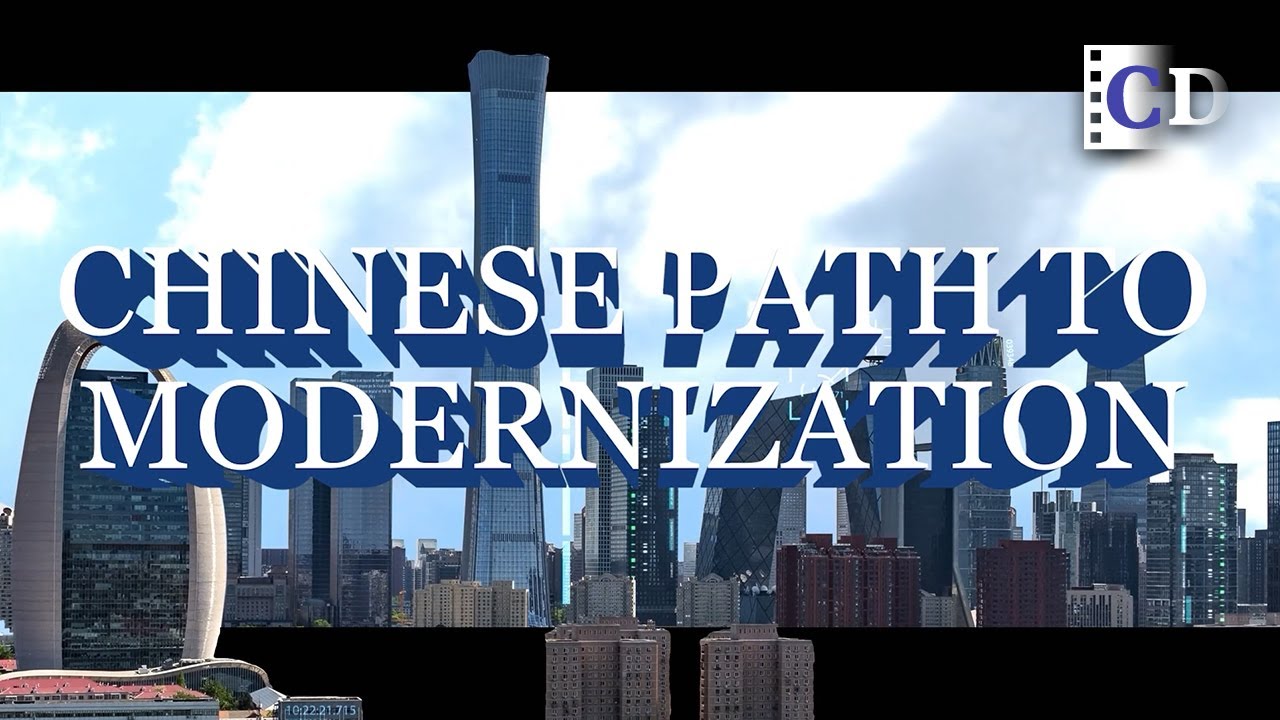 The&nbsp;Modernization&nbsp;Path:&nbsp;A&nbsp;Choice&nbsp;of&nbsp;1.4&nbsp;Billion | China Documentary