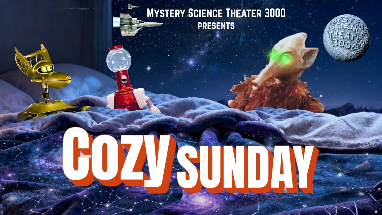 Cozy Sunday | A MST3K Marathon Featuring Comfort Classics and Easy Watching! | Vol II