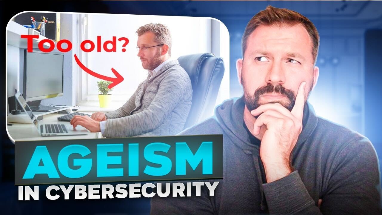 Ageism in Cybersecurity?