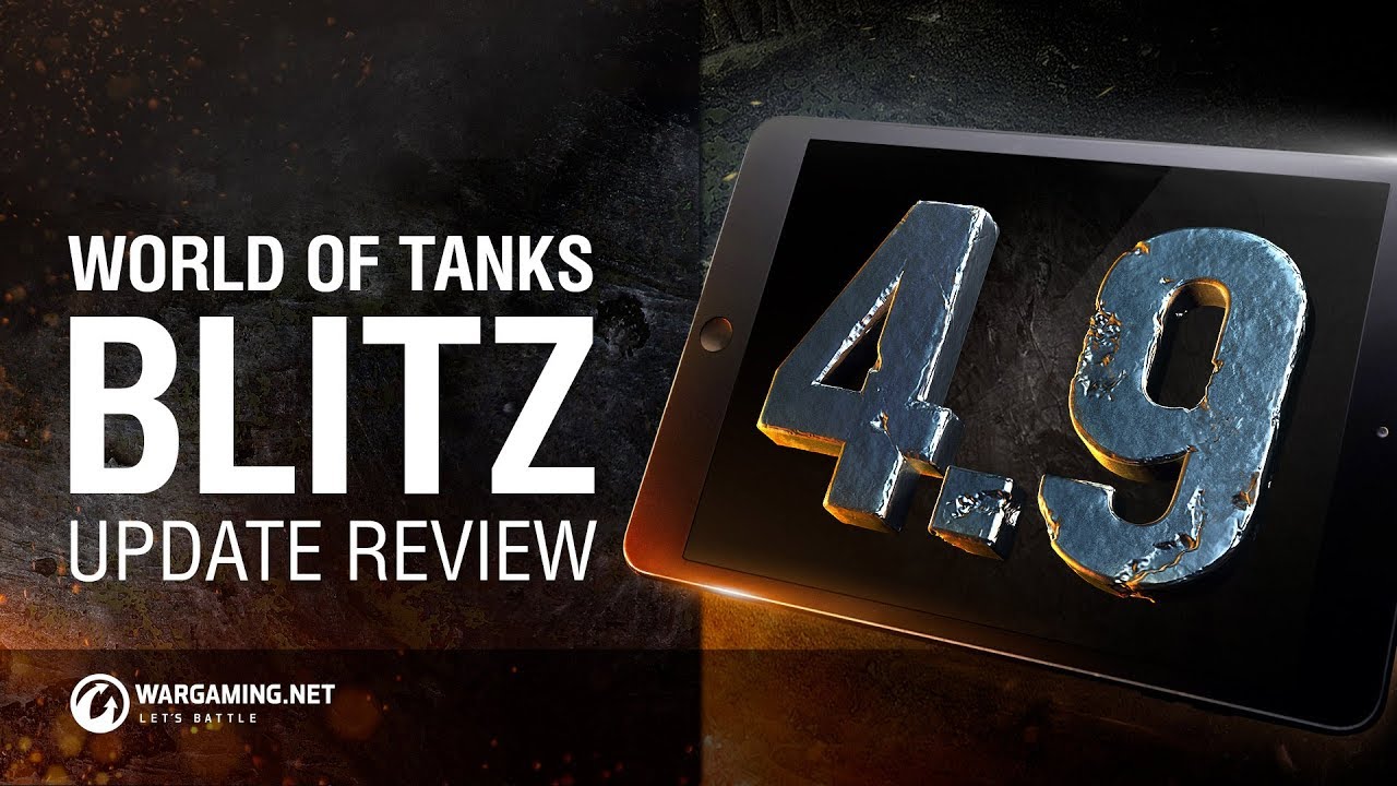 World of Tanks Blitz. Update 4.9 Review
