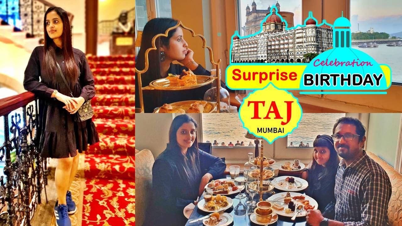 Birthday celebration at Taj Mumbai ❤️ || My Dream 😍 || Buffet at Taj Mahal palace Mumbai