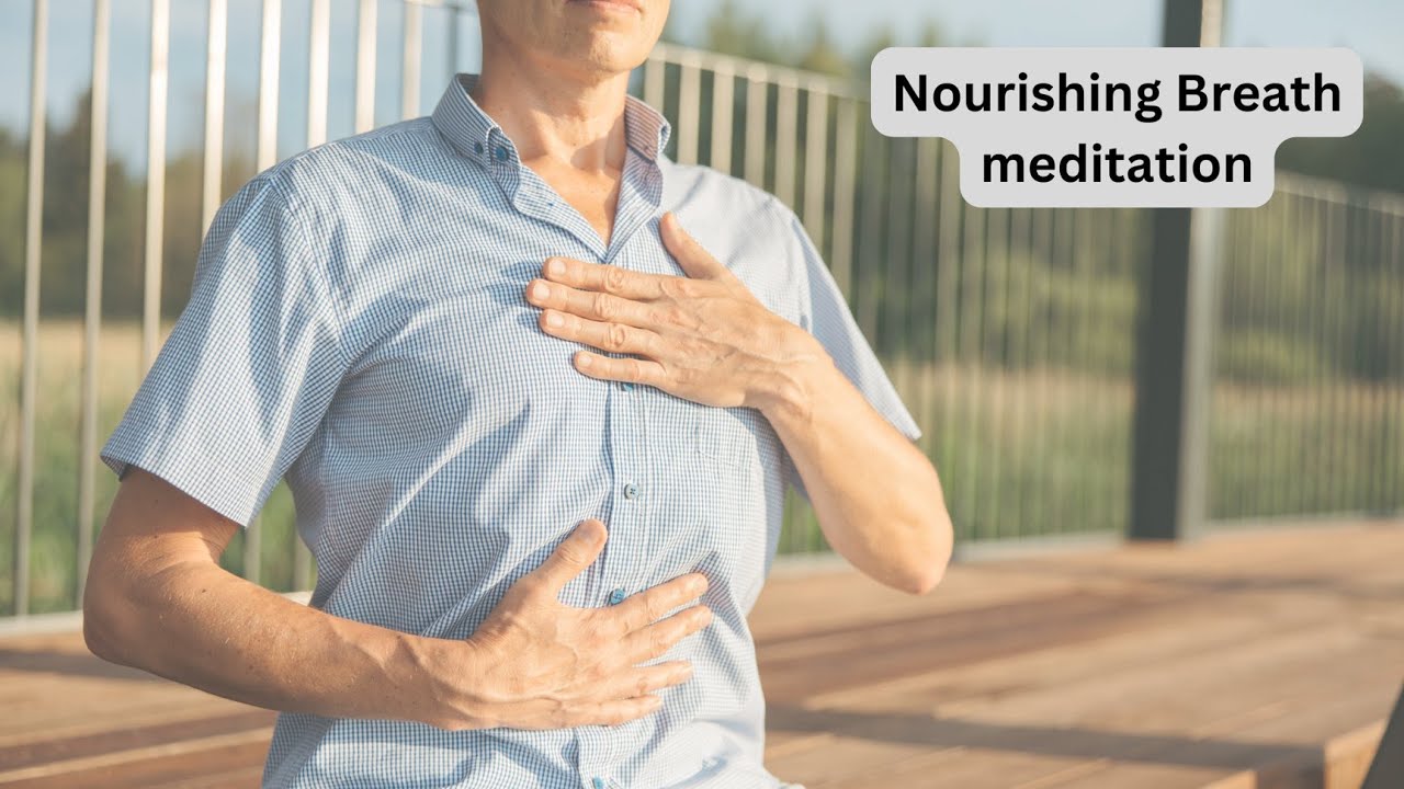 Nourishing breath meditation
