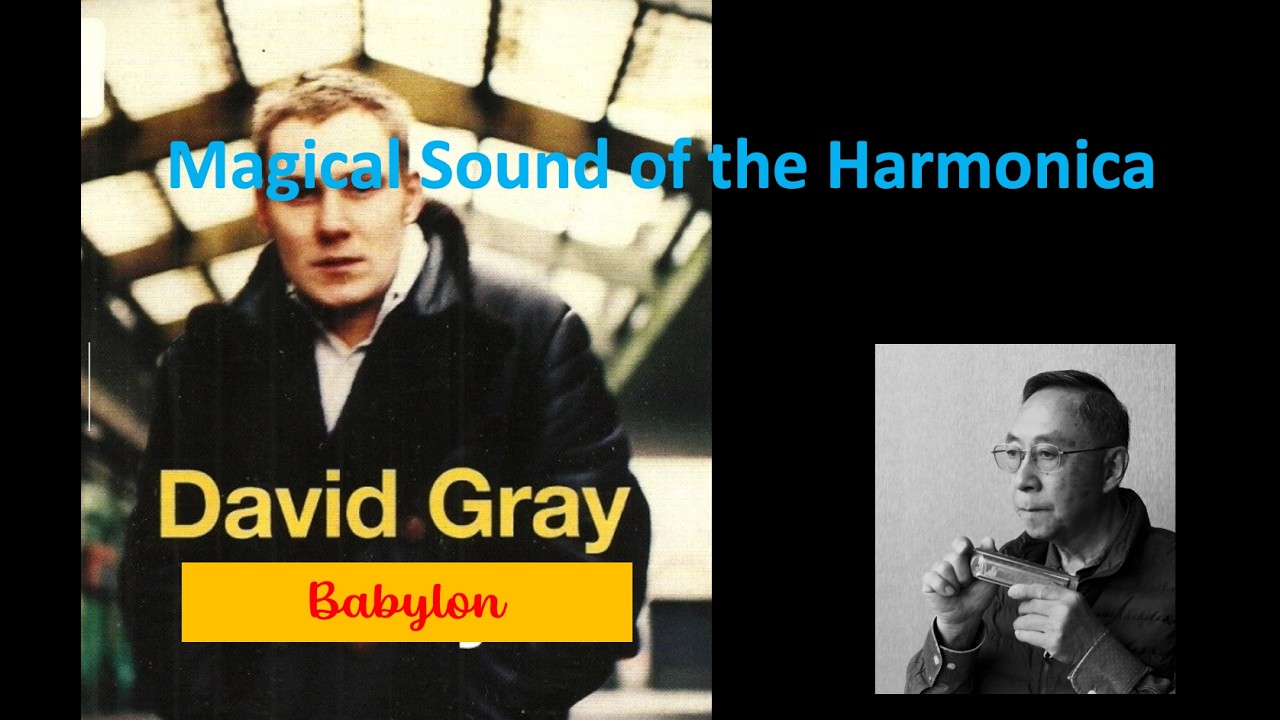 Magical Sound of the Harmonica: Babylon