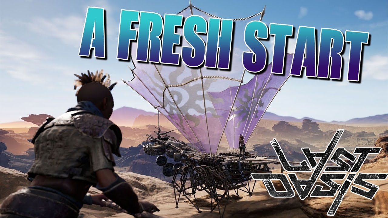 A FRESH START AND OUR FIRST WALKER - Last Oasis S1 Ep 1