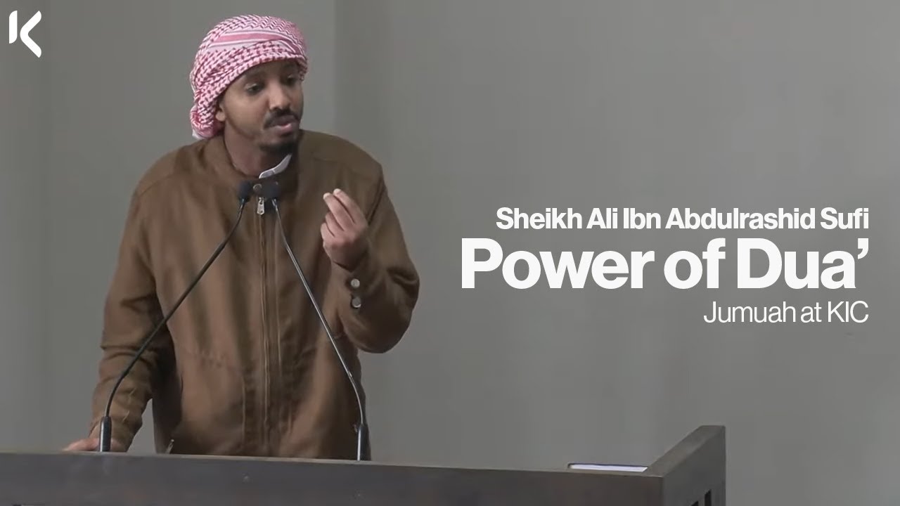 Jumuah at the KIC | Sheikh Ali Ibn Sheikh Abdulrashid Ali Sufi
