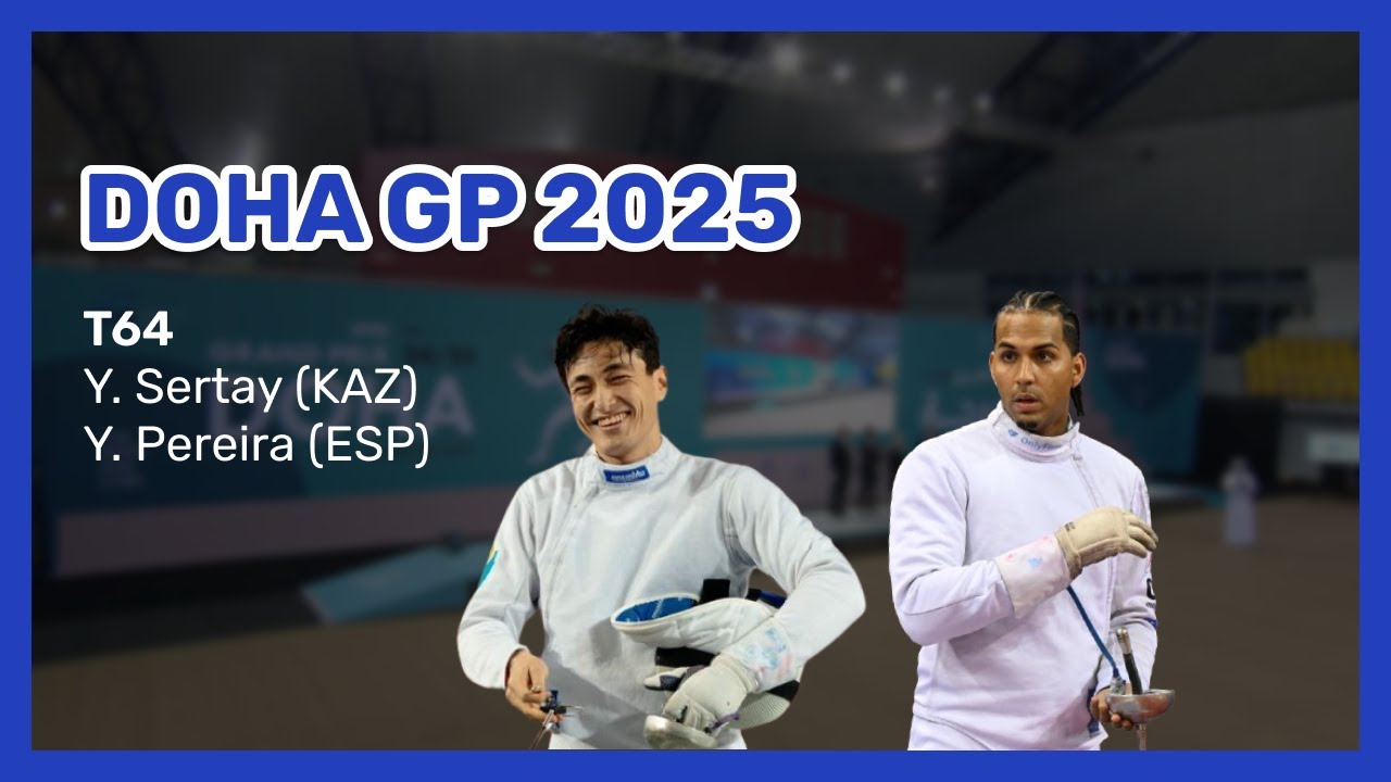 DOHA GP 2025 - T64 Sertay vs. Pereira