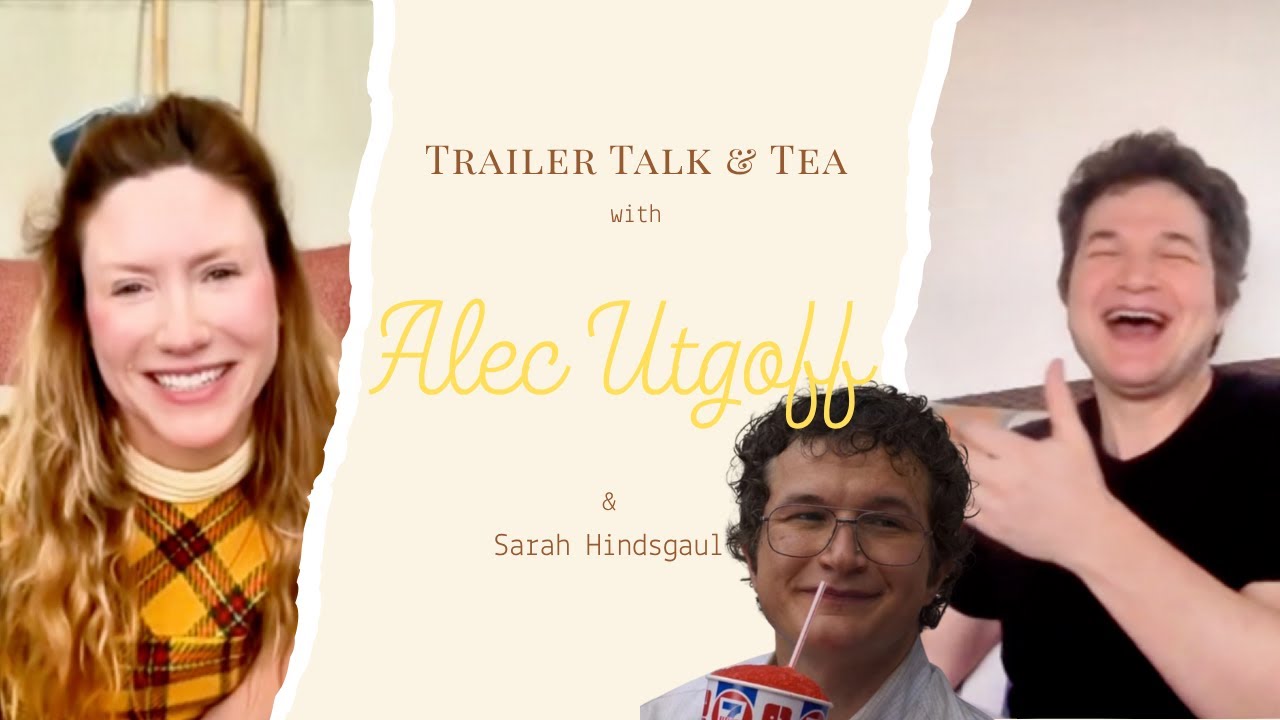 Trailer Talk & Tea with Alex Utgoff aka Dr. Alexei