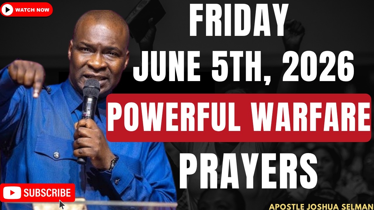 🔴 LIVE FRIDAY 5TH JUNE 2026 | POWERFUL WARFARE PRAYER TO START YOUR DAY | APOSTLE JOSHUA SELMAN
