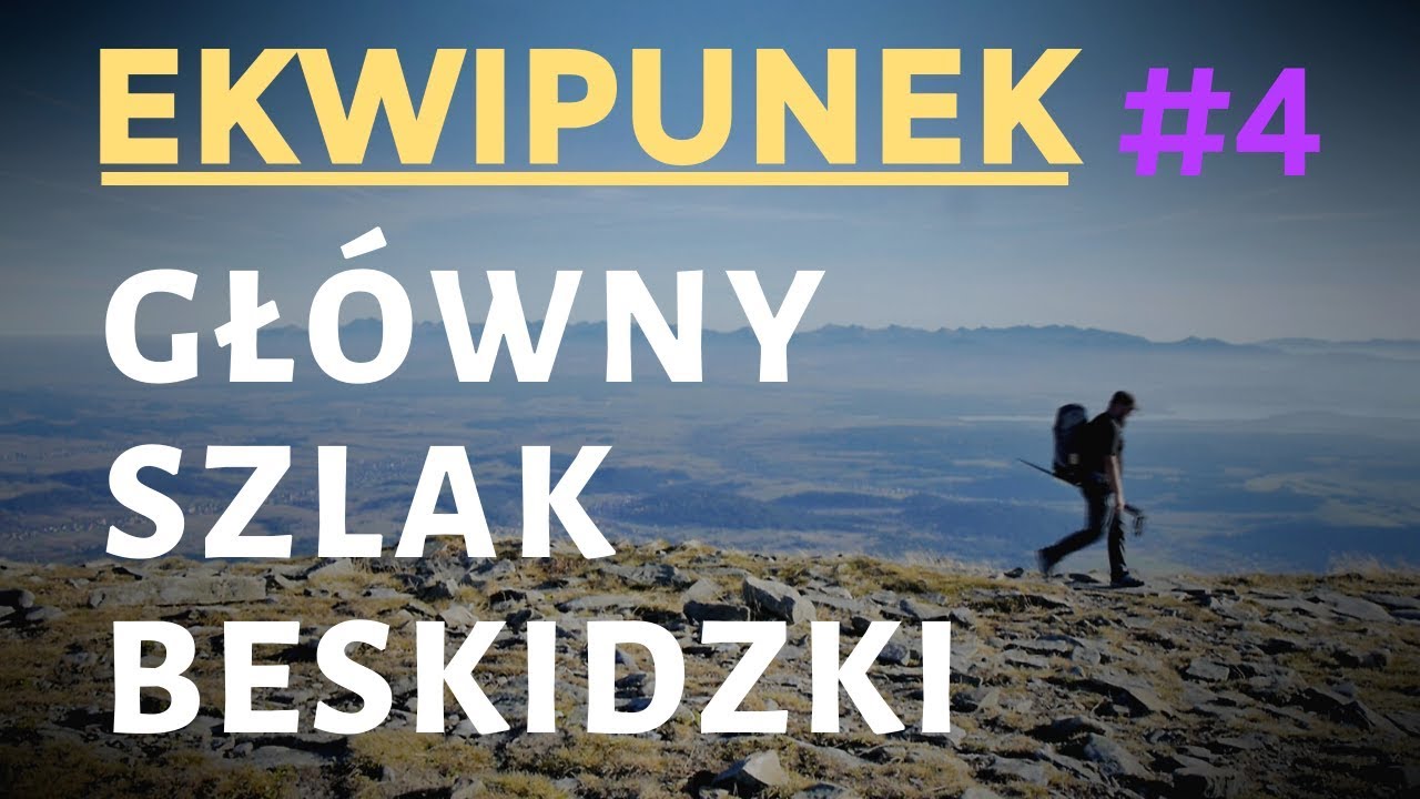 Główny Szlak Beskidzki - Ekwipunek