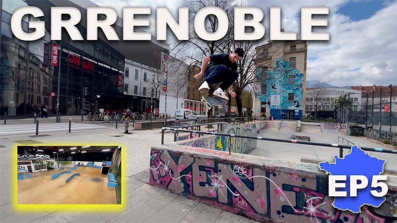 Tour de France La Skateosphere |  Episode 5 Skateparks Street Grenoble
