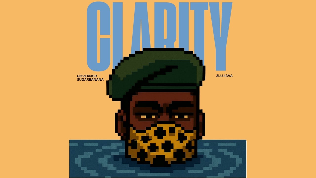 Governor Sugarbanana - Clarity