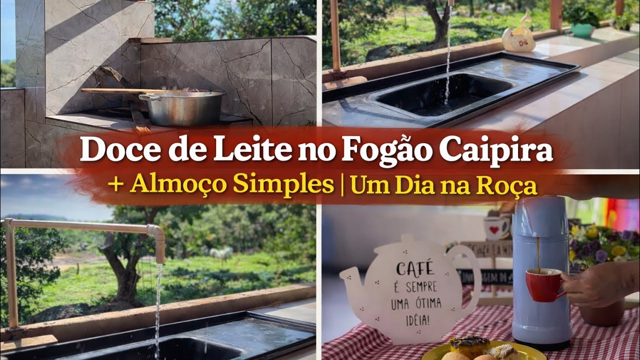 DOCE DE LEITE NO FOGÃO CAIPIRA + ALMOÇO SIMPLES | UM DIA NA ROÇA