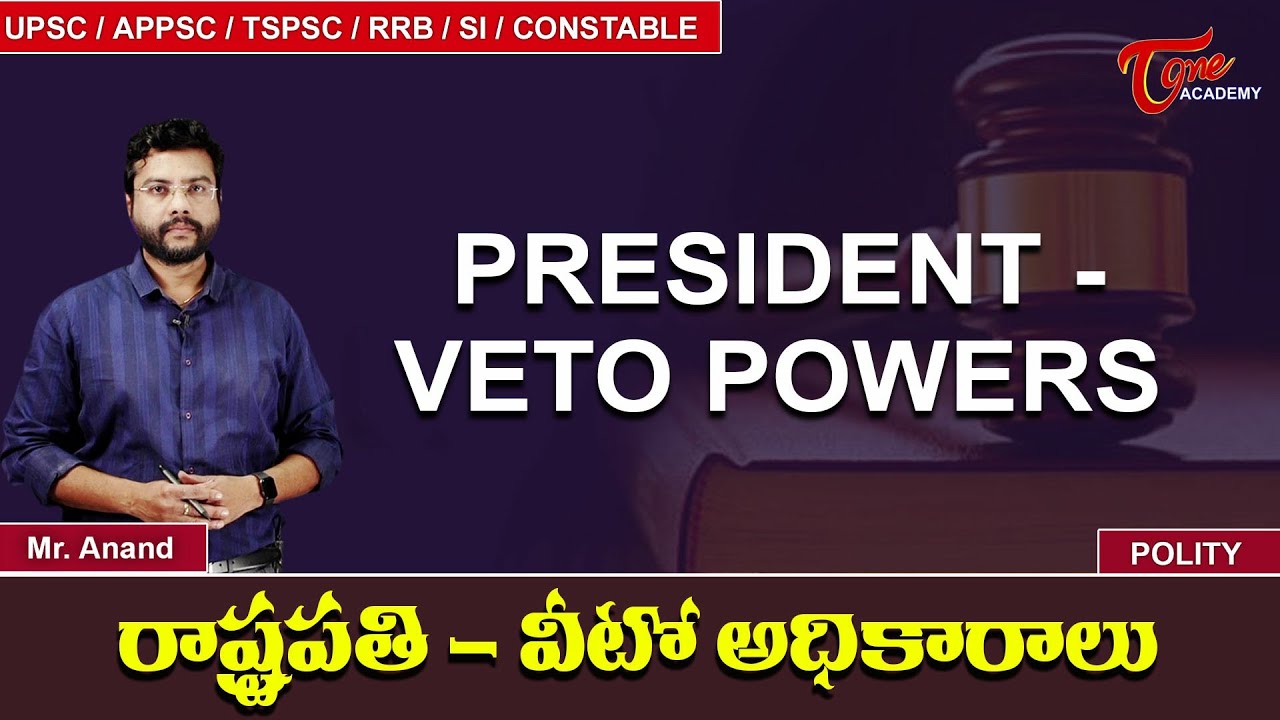President Veto Powers | Polity | Anand | Tone Academy