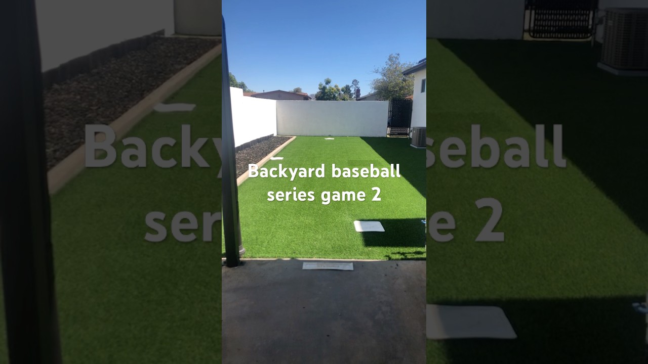 Backyard series game 2