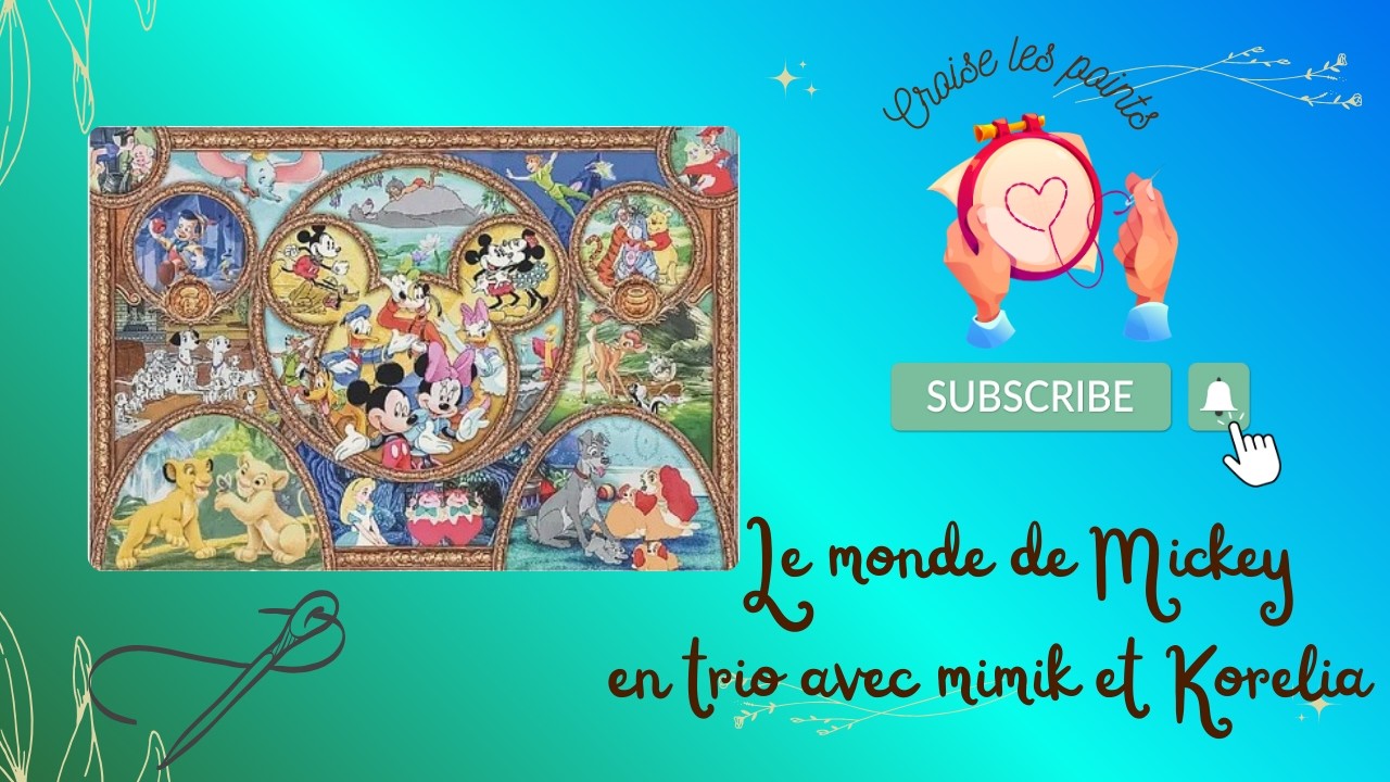 Le monde de Mickey en trio avec @KoreliaStitchLove et @Mimiketsesloisirscreatifs