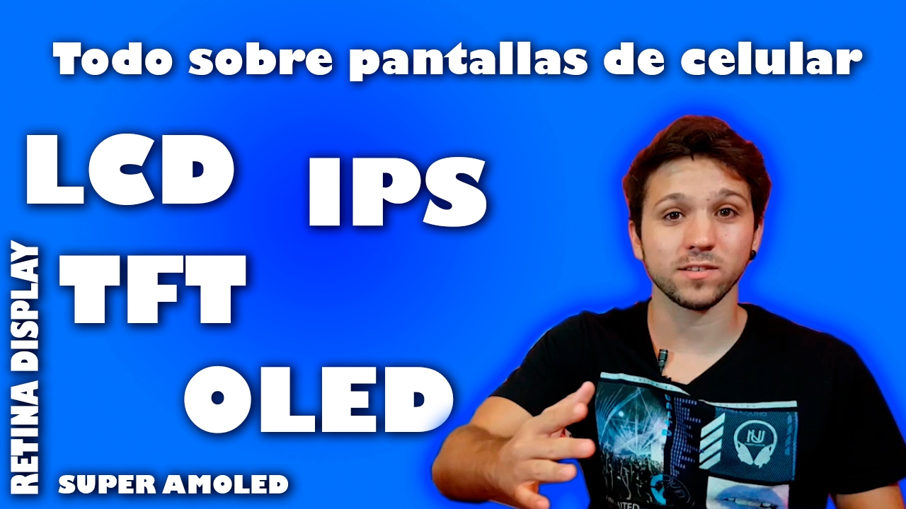 Tipos de pantalla de celular -  DIFERENCIA (LCD, OLED, IPS, AMOLED, ETC.)