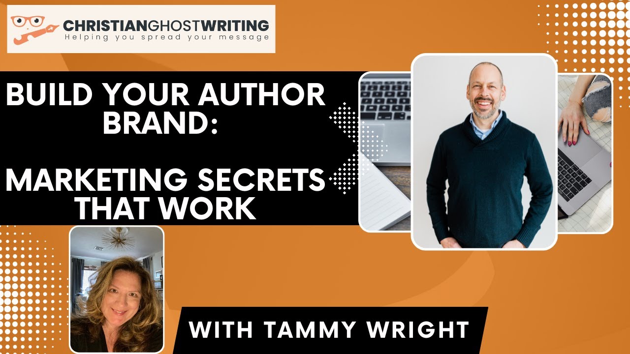 Build Your Author Brand: Marketing Secrets That Work-With Tammy Wright